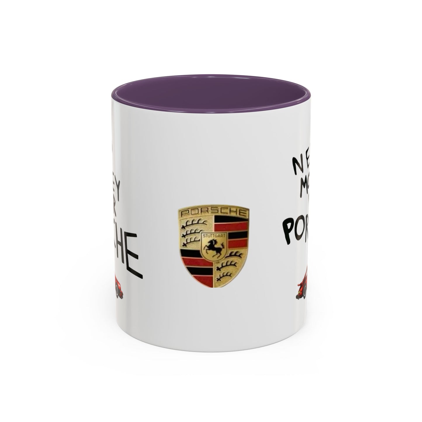 Coffee Mug - Need Money for Porsche Mug, Red Porsche Design