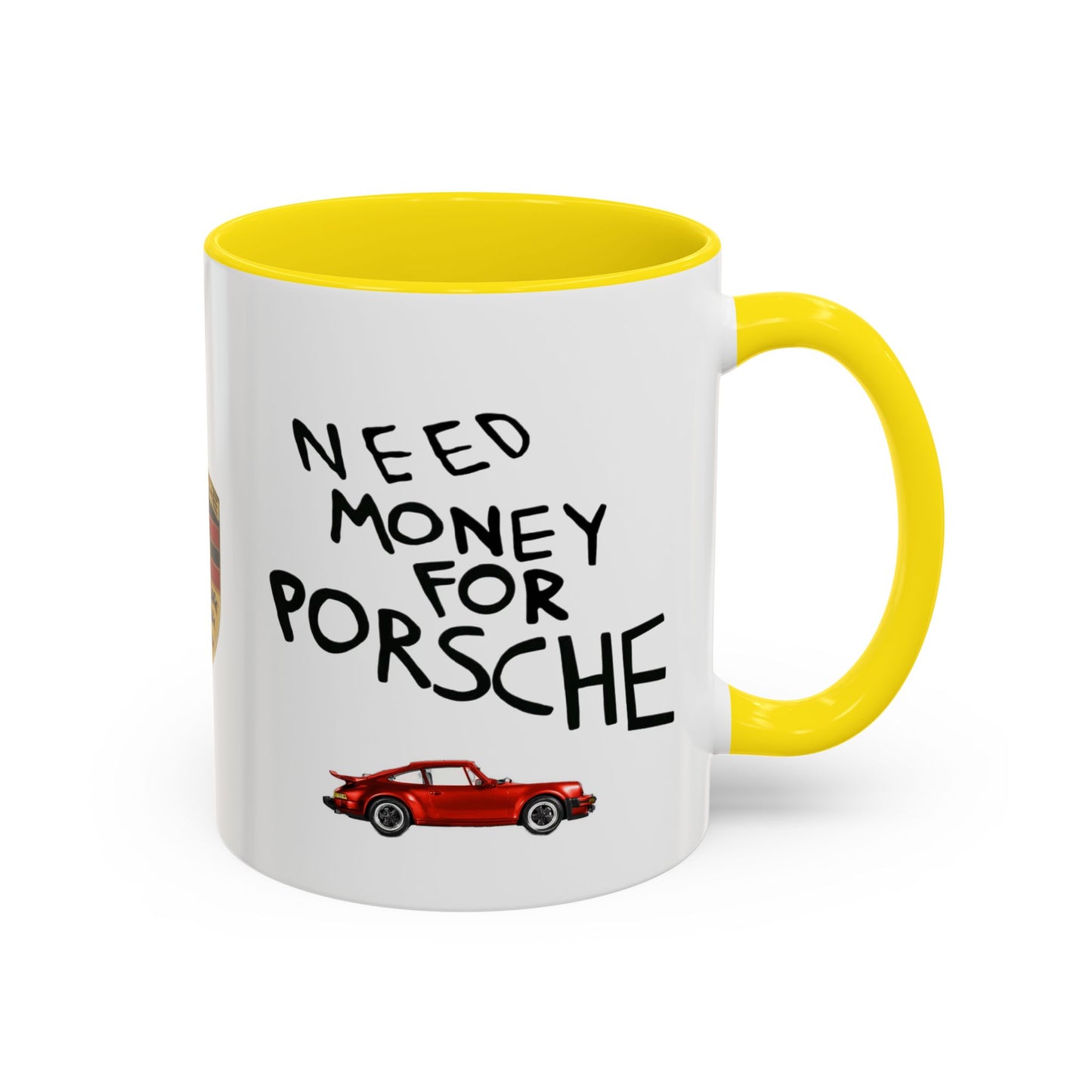 Coffee Mug - Need Money for Porsche Mug, Red Porsche Design