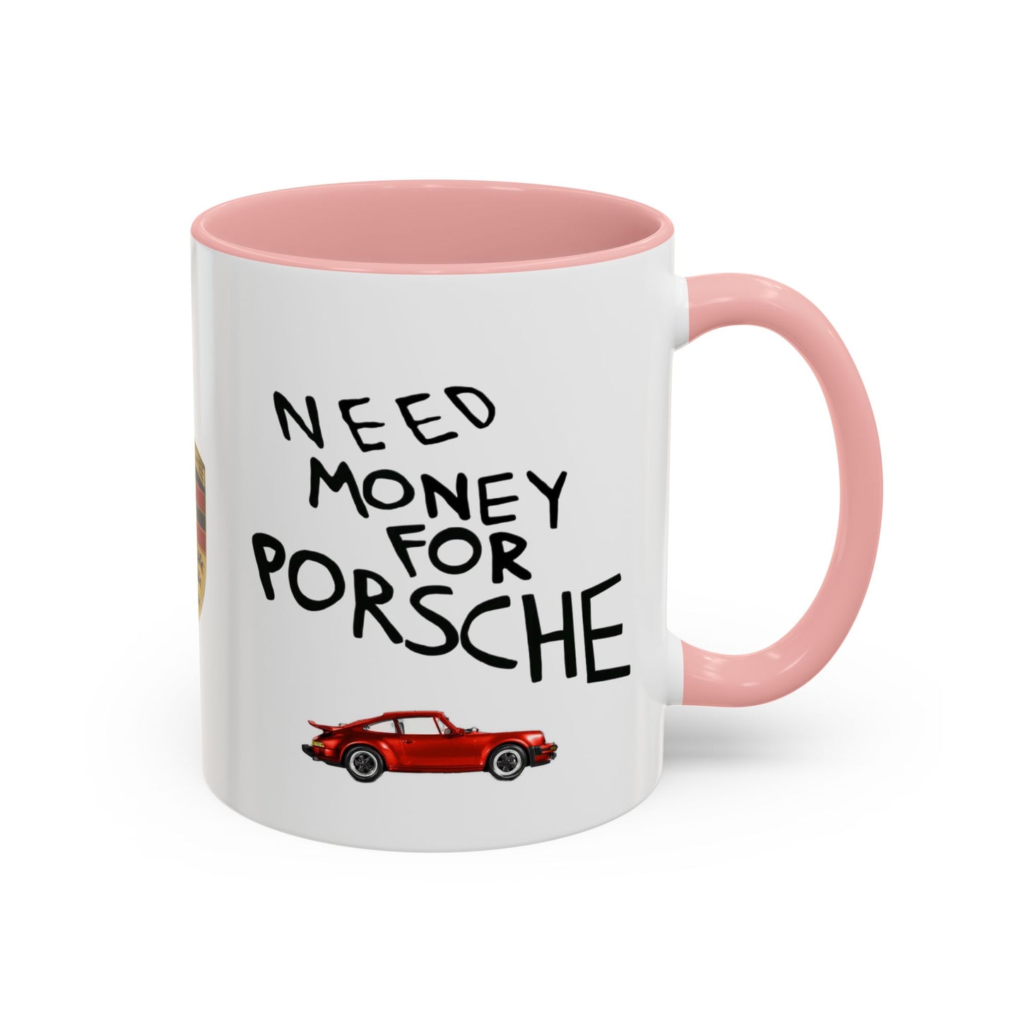 Coffee Mug - Need Money for Porsche Mug, Red Porsche Design