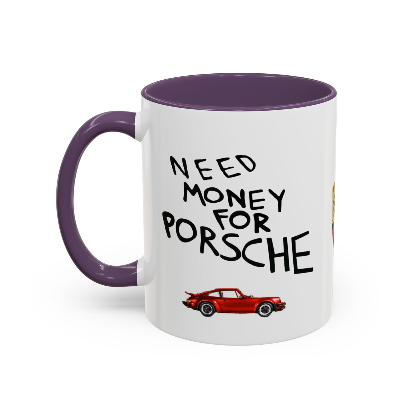 Coffee Mug - Need Money for Porsche Mug, Red Porsche Design