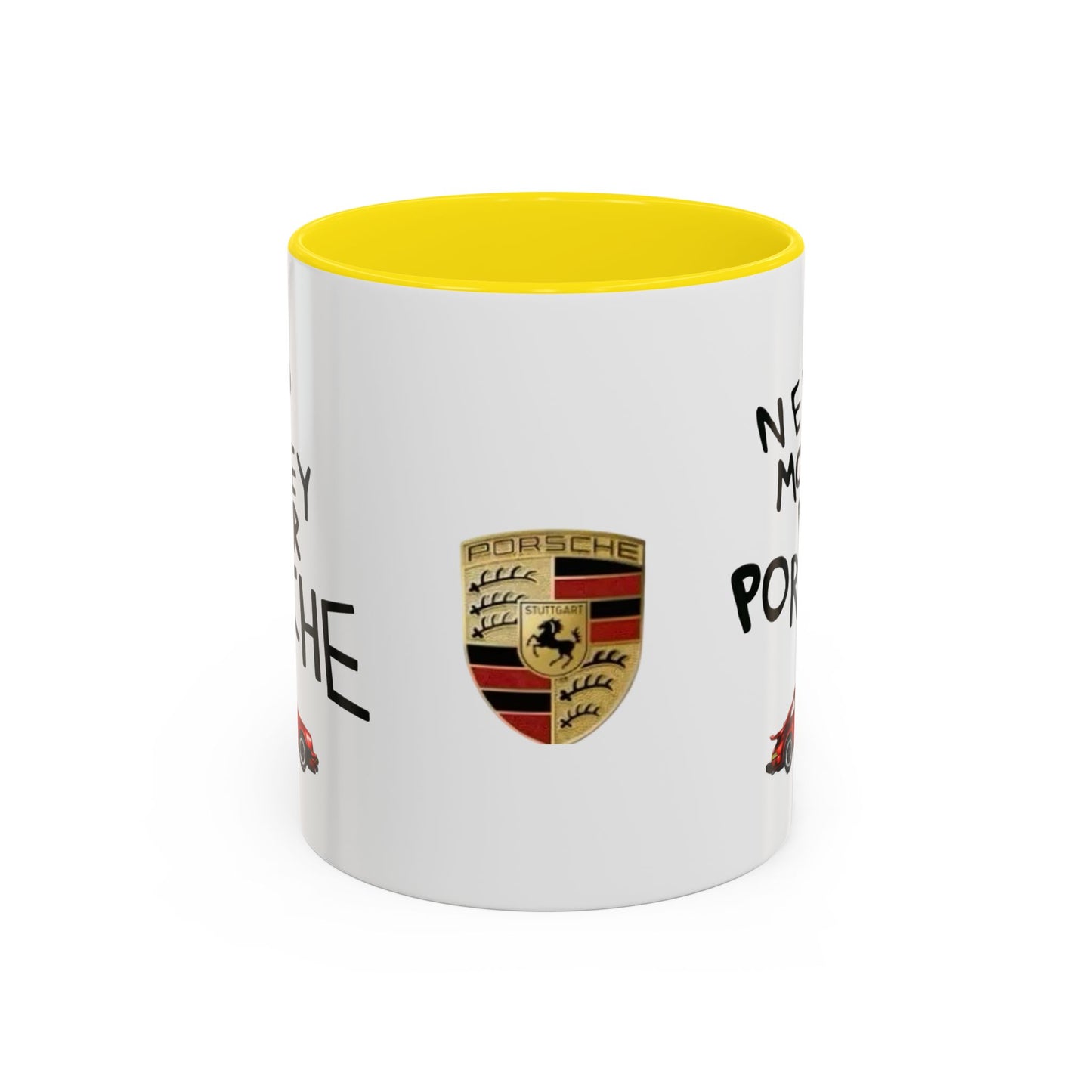 Coffee Mug - Need Money for Porsche Mug, Red Porsche Design