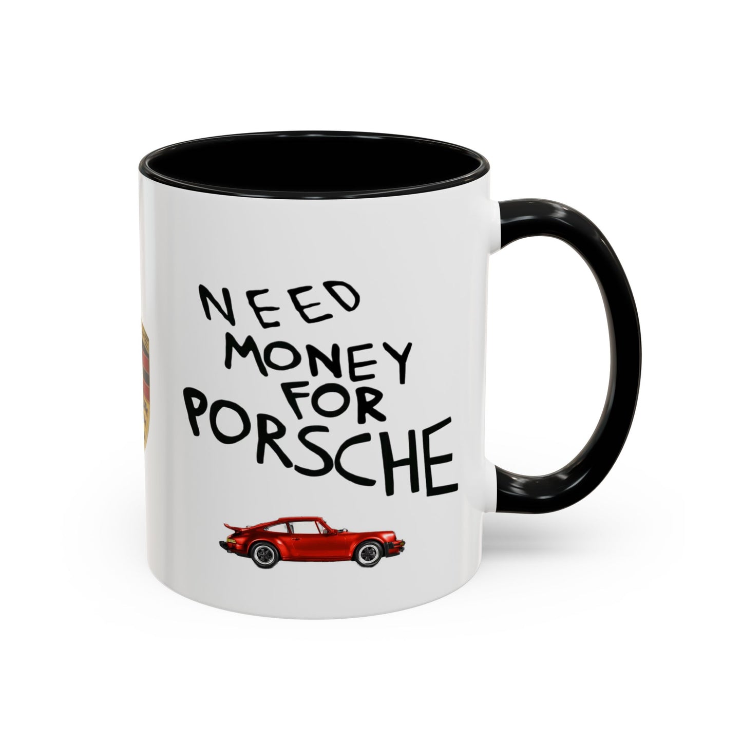 Coffee Mug - Need Money for Porsche Mug, Red Porsche Design