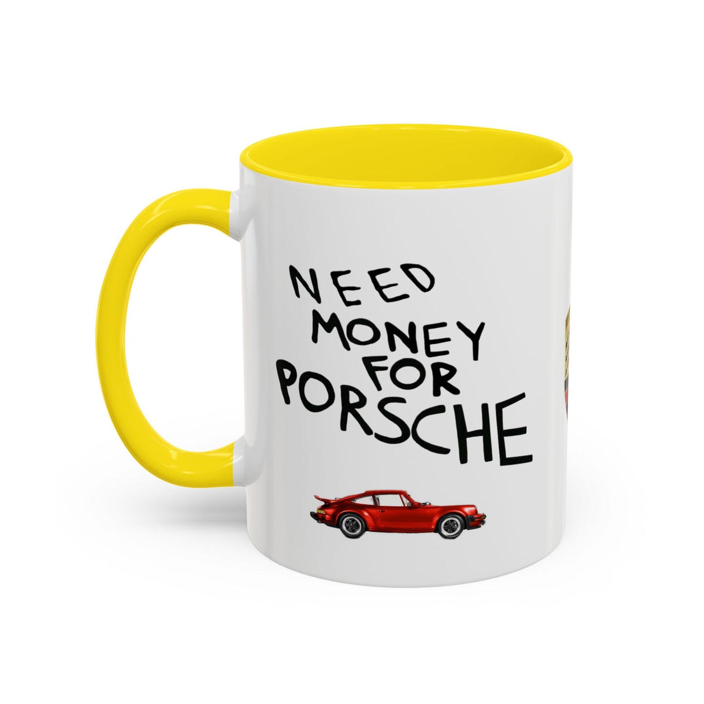 Coffee Mug - Need Money for Porsche Mug, Red Porsche Design