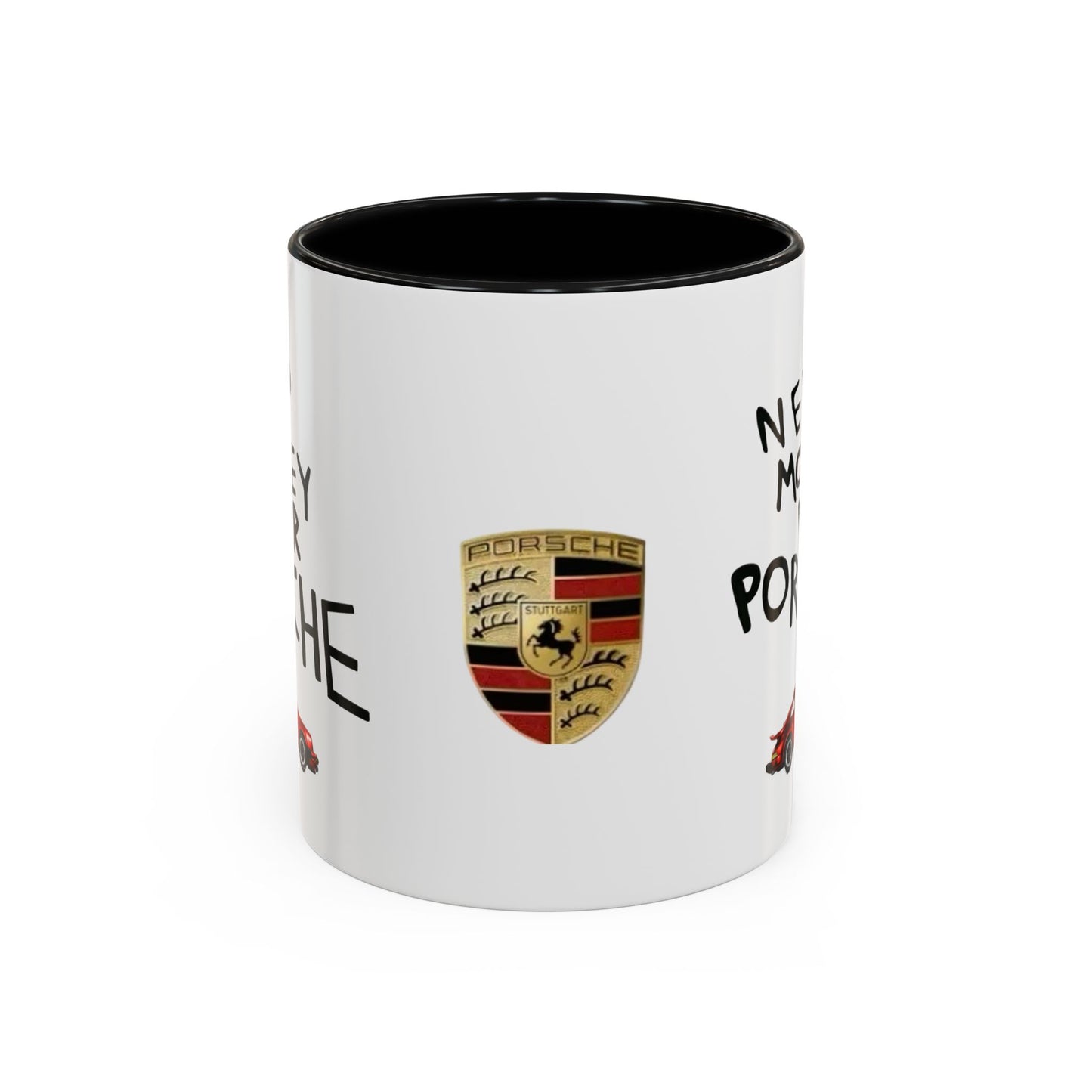 Coffee Mug - Need Money for Porsche Mug, Red Porsche Design