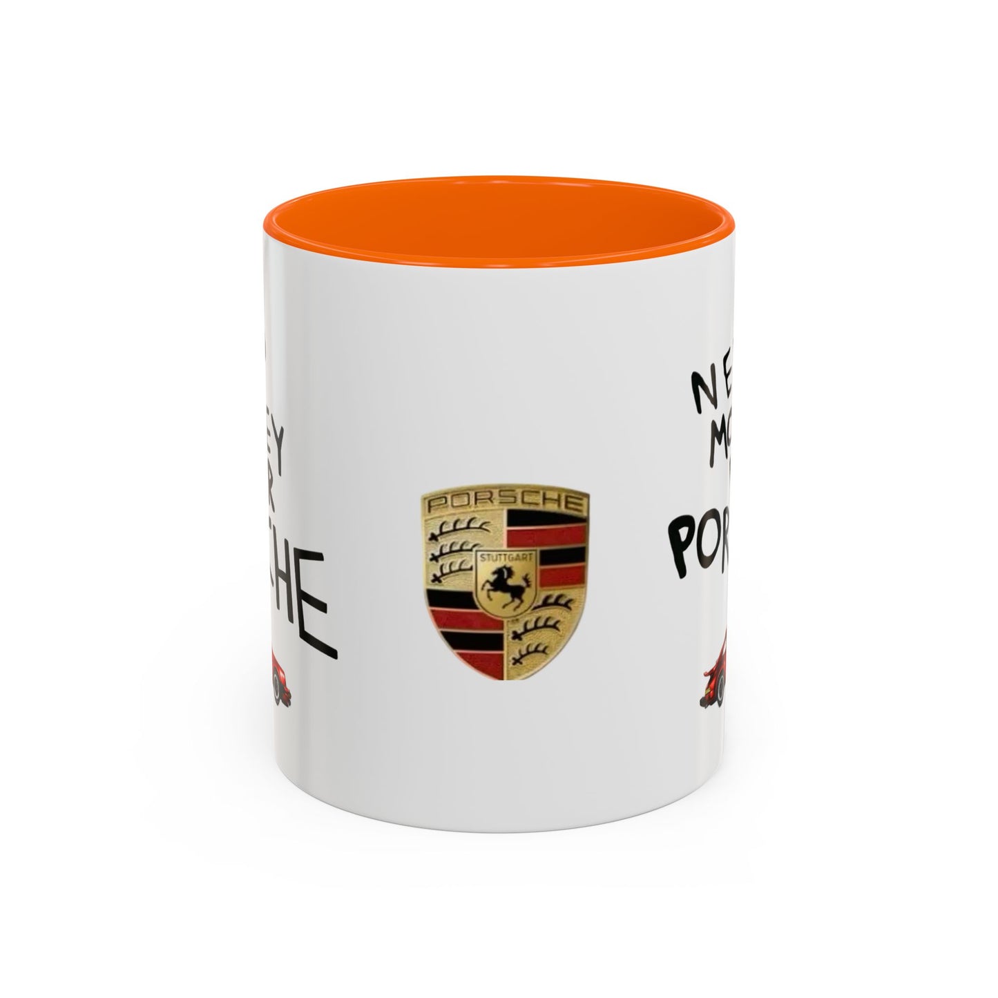 Coffee Mug - Need Money for Porsche Mug, Red Porsche Design